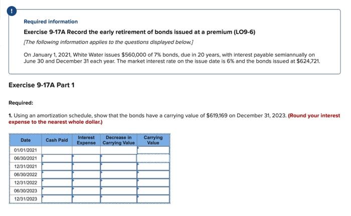 Please help Required information Exercise 9-17A Record the early retirement of bonds