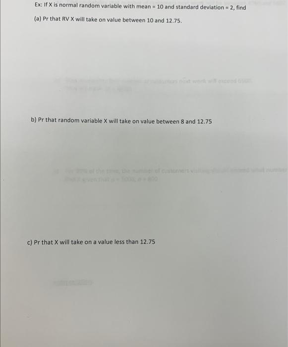  Ex: If X is normal random variable with mean =10 and