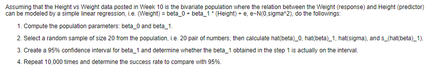 Assuming that the Height vs Weight data posted in Week 10