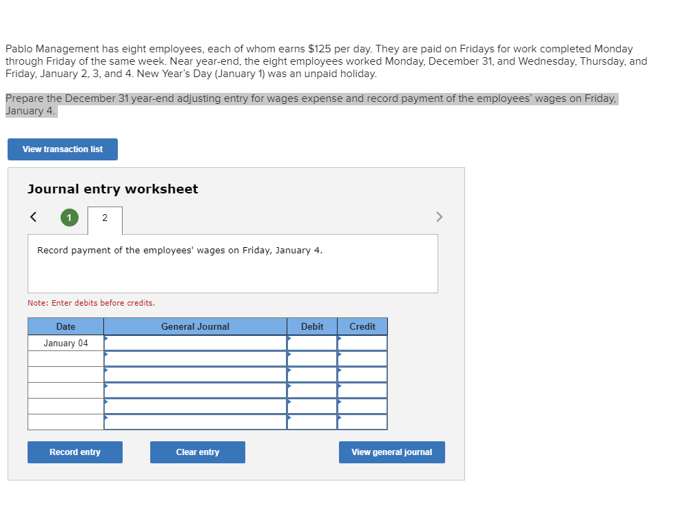 of whom earns $125 per day. They are paid on Fridays for