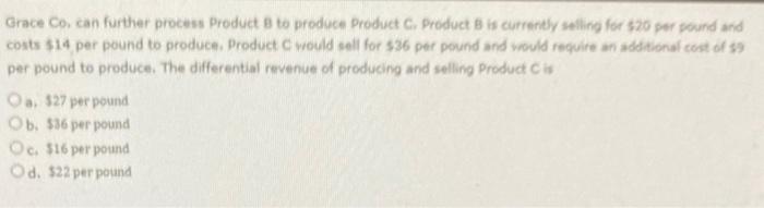 please answer this question quick (will like up) Grace Co can further