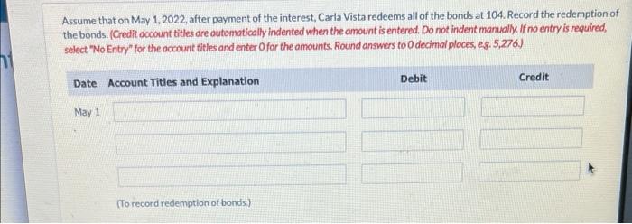 annually on May 1. Carla Vista year end is April 30 Record