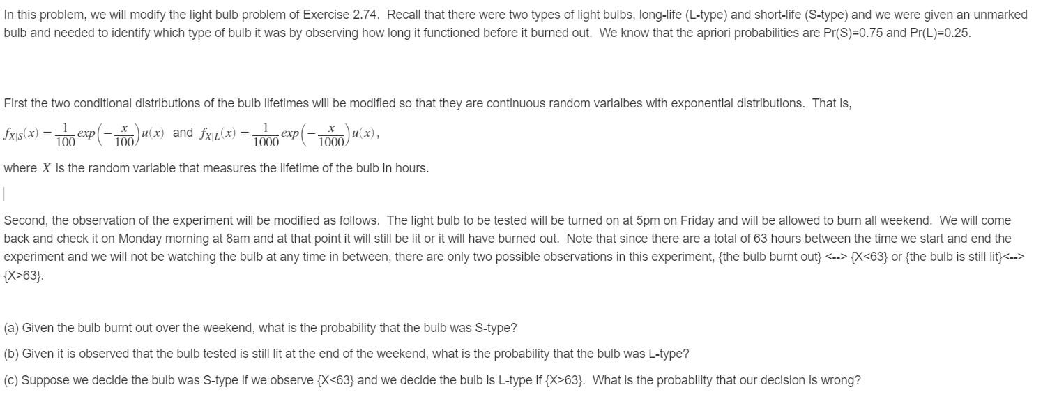  In this problem, we will modify the light bulb problem of