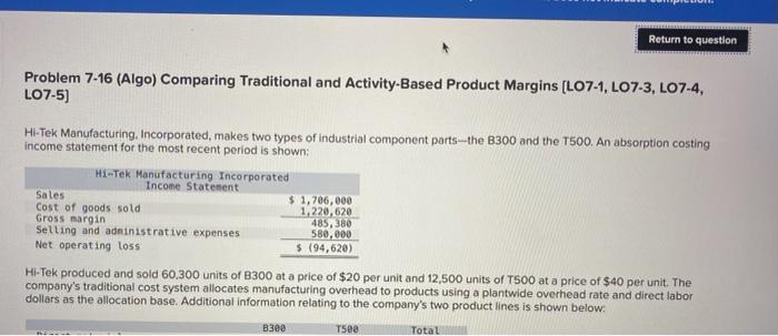 help asap! will rate good! Return to question Problem 7-16 (Algo) Comparing