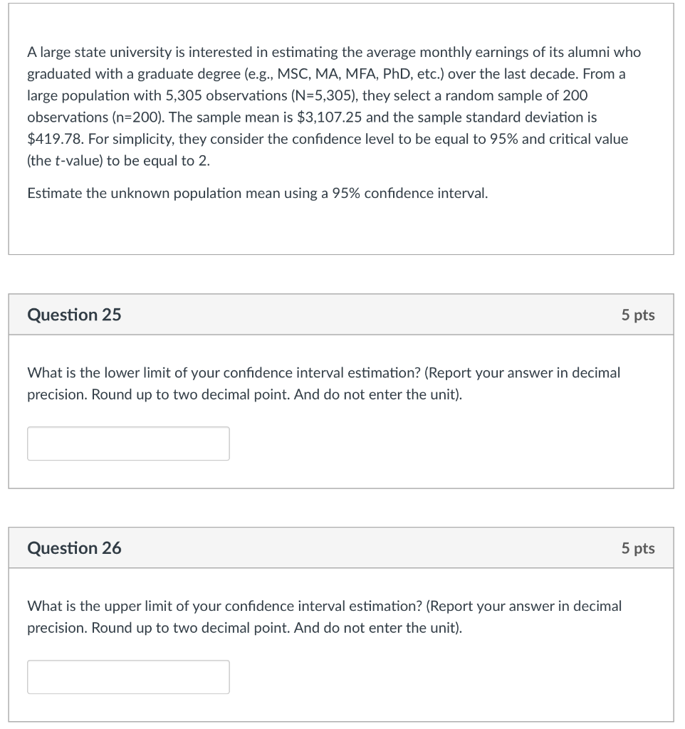 A large state university is interested in estimating the average monthly