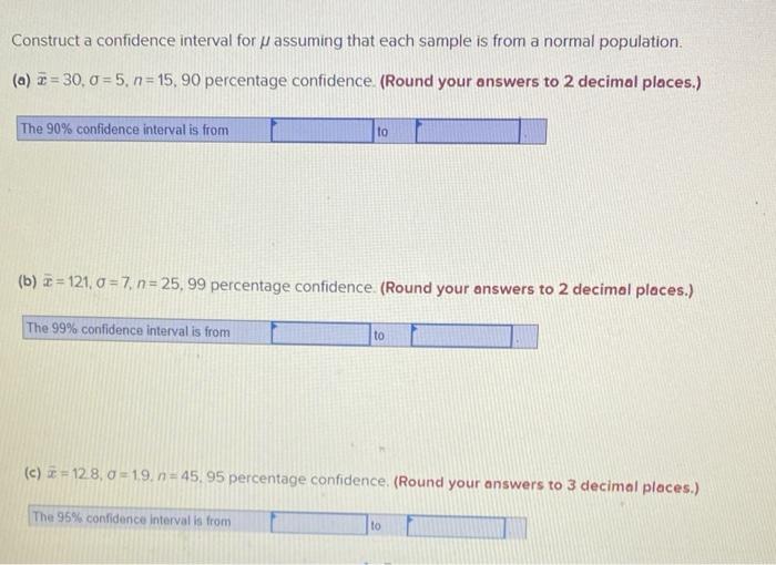  Construct a confidence interval for assuming that each sample is from