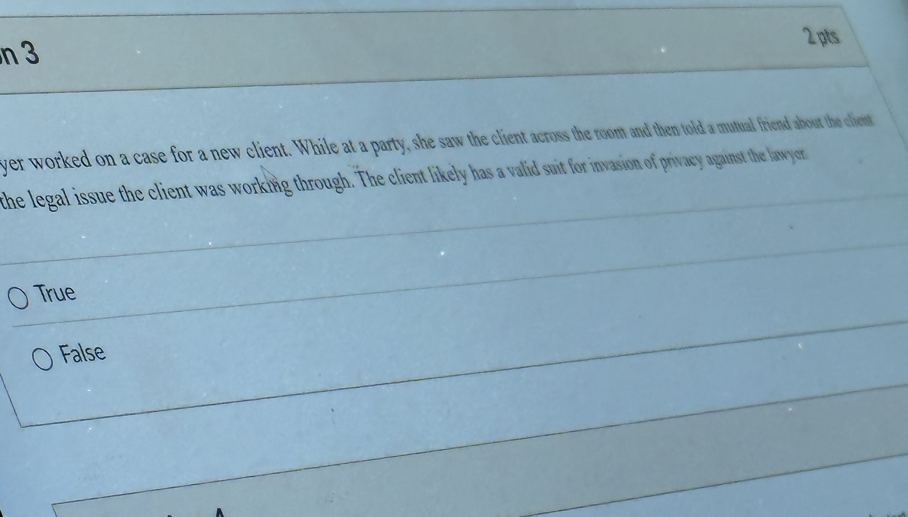  yer worked on a case for a new client. While at