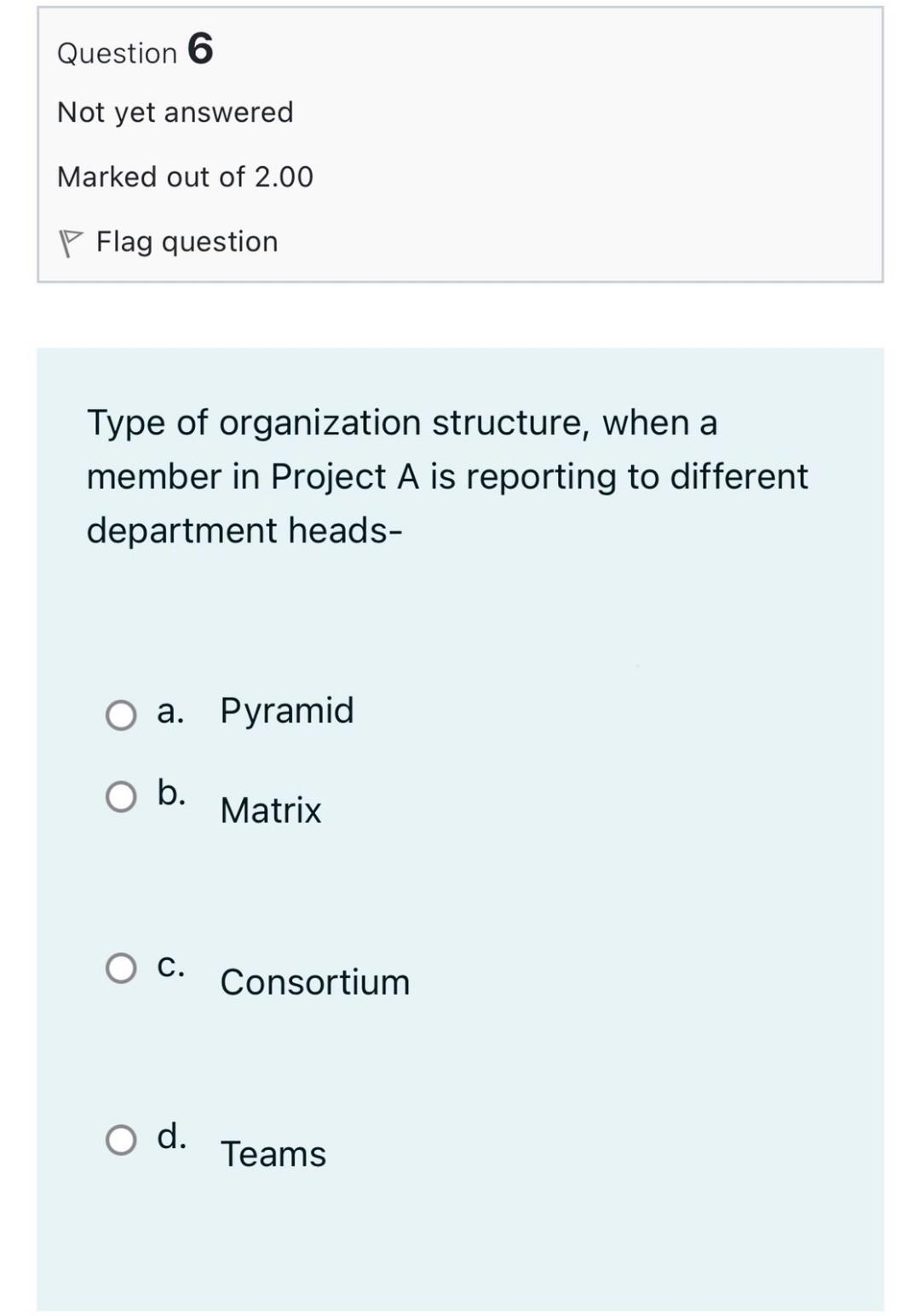 out of 2.00 Flag question Which of the following is an example
