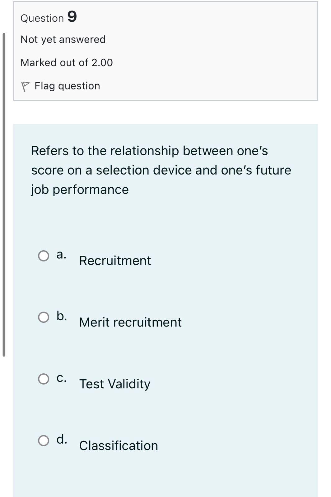 answered Marked out of 2.00 Flag question Type of organization structure, when