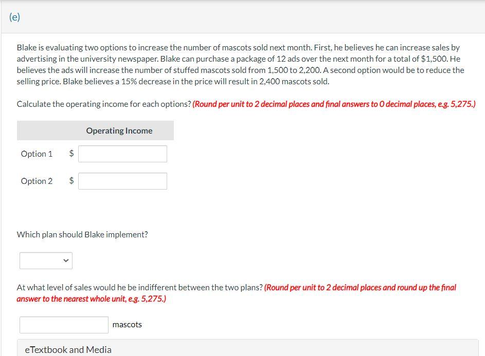 stuffed State University mascots and earned $6,565 in operating income. This month,