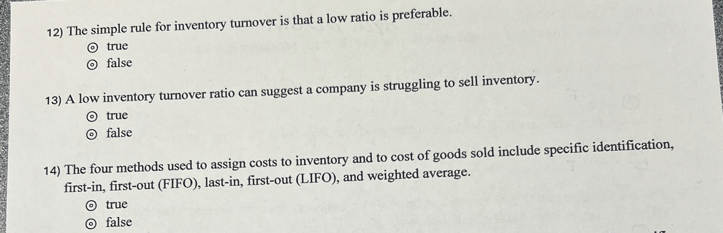  The simple rule for inventory turnover is that a low ratio