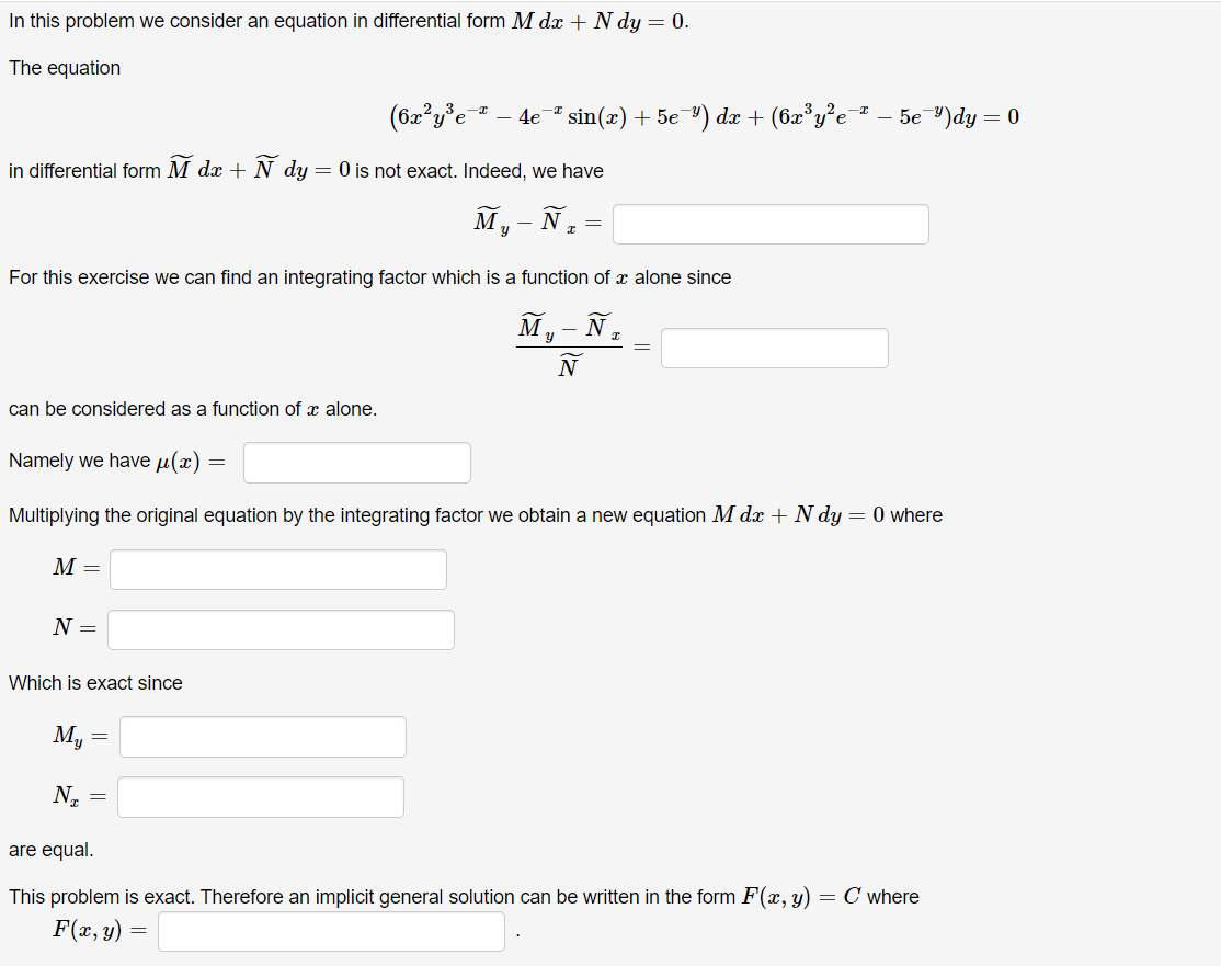 In this problem we consider an equation in differential form Mdx+Ndy=0Mdx+Ndy=0.The equation