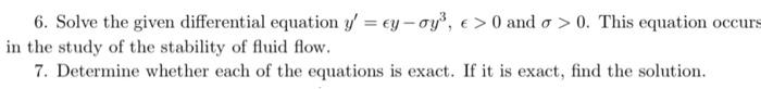  Ordinary Differential Equations 6. Solve the given differential equation y=yy3,>0 and