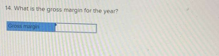 in production, $557,000. All of of the raw materials were used as