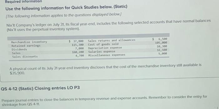 b Required information Use the following information for Quick Studies below. (Static)