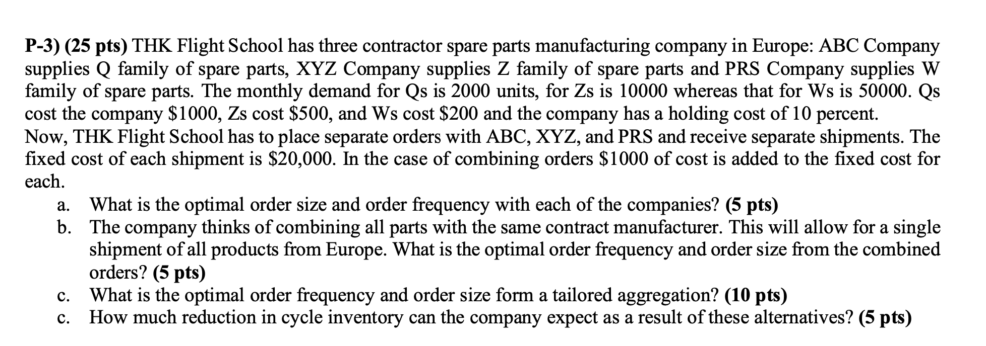 I don't know how to do it P-3) (25 pts) THK Flight