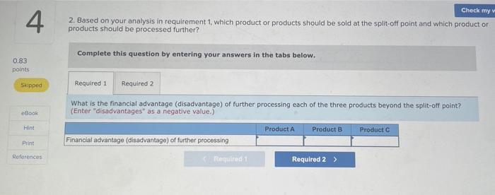 Company manufactures three products from a common input in a joint processing