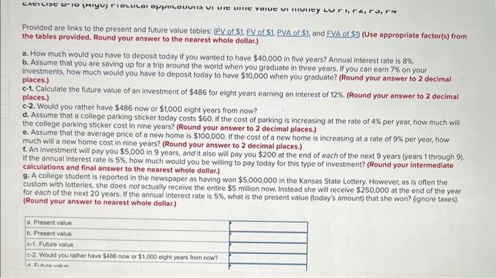 8 Provided are links to the present and future value tables: (PV