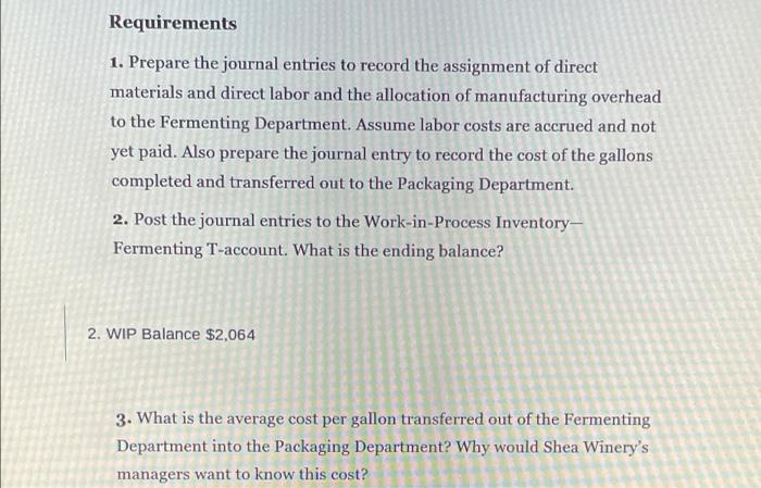 two departments: Fermenting and Packaging. Direct materials are added at the beginning
