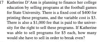 make these is $20 each, and he sells them for $50. The