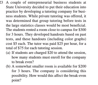 to succeed in reducing this cost, what would the break-even point be?