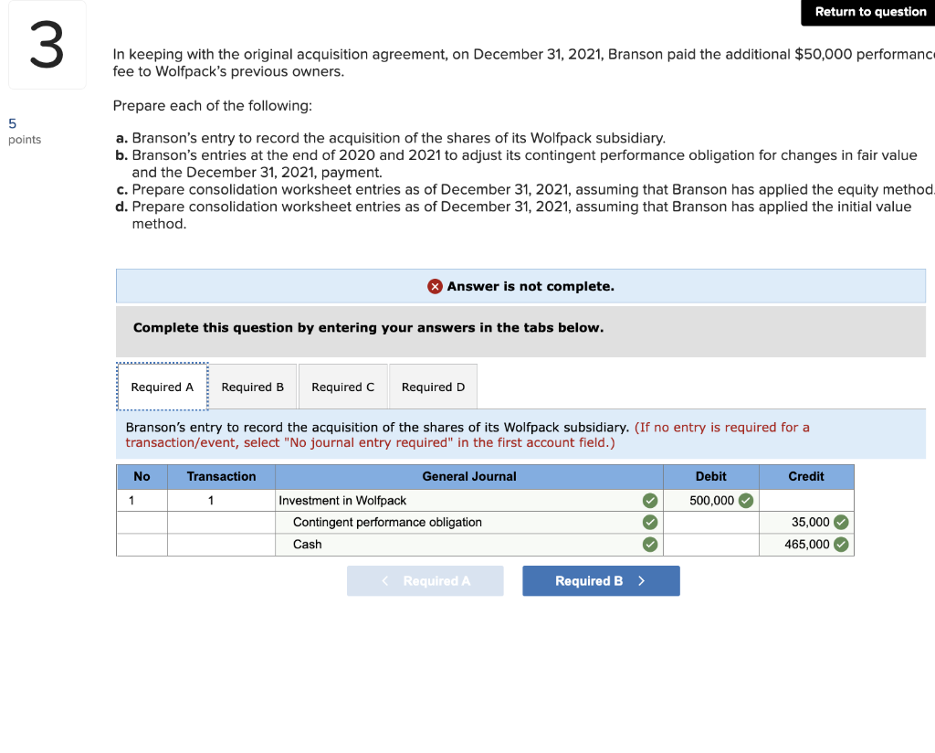 (LO 3-3a, 3-3b, 3-7) Branson paid $465,000 cash for all of the