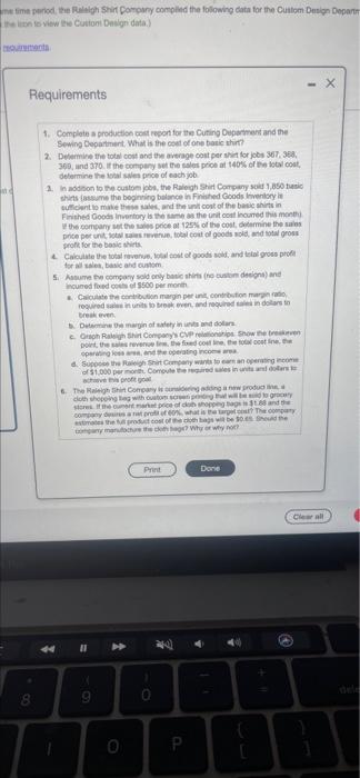 Company makes two types of T-shirts: basic and custom. (Click the icon