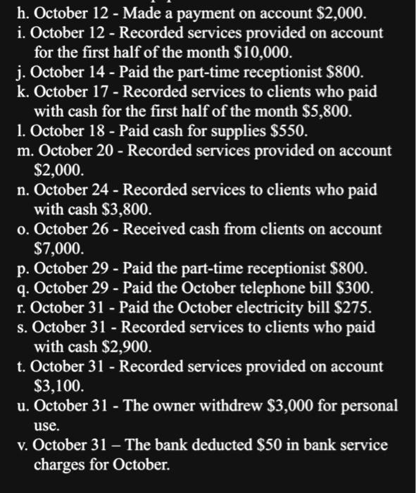 12 - Made a payment on account $2,000. i. October 12 -