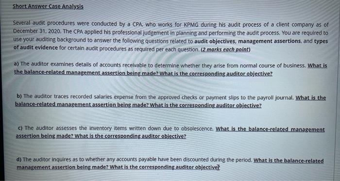 plzzz help Short Answer Case Analysis Several audit procedures were conducted by