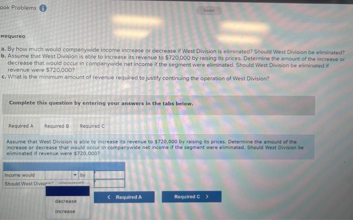 Division is able to increase its revenue to $720,000 by raising its
