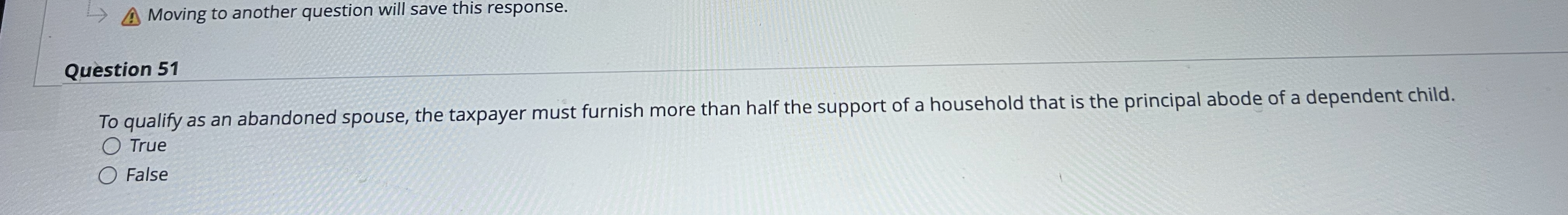  Moving to another question will save this response. Question 51 To