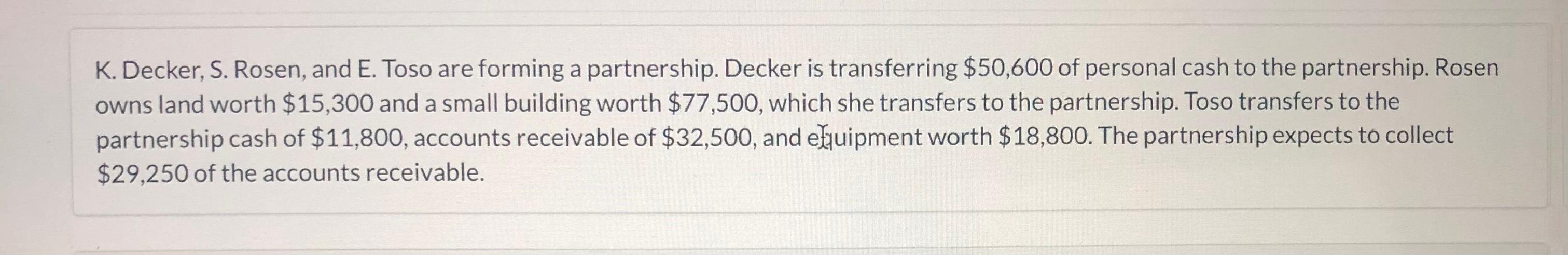 please HELP ALL :) K. Decker, S. Rosen, and E. Toso