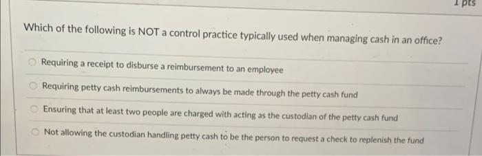 Question 5 1 pts Th is is used to reimburse employees of