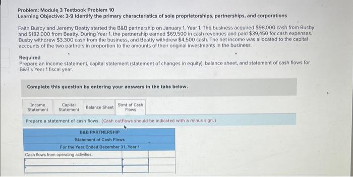  Problem: Module 3 Textbook Problem 10 Learning Objective: 3.9 Identify the
