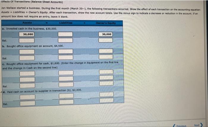 help! Jon Wallace started a business. During the first month (March 20--),