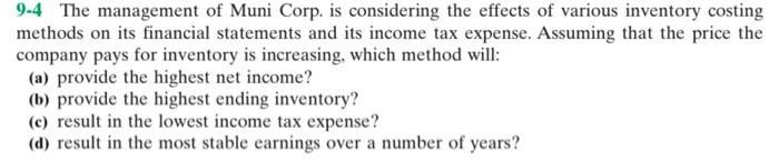 please include any and all formulas used thanks! 9-4 The management of