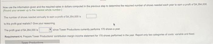 cast is paid after each show. The other variable cost is a