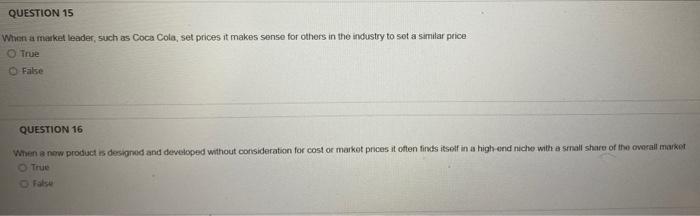 Pricing O Loss Leader O Price Skimming QUESTION 13 If a product