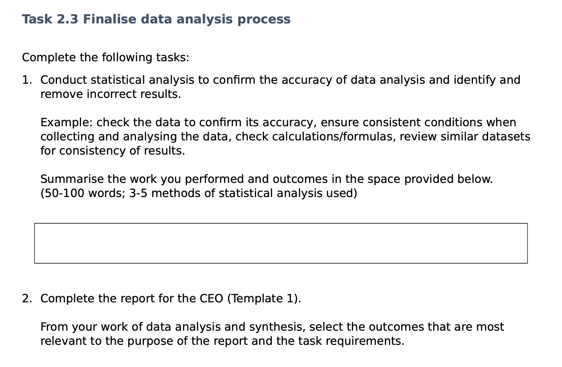 Task 2.3 Finalise data analysis process Complete the following tasks: 1.