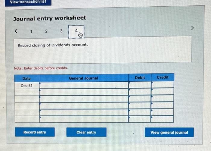 balances to journalize closing entries. Journal entry worksheet Record closing of credit