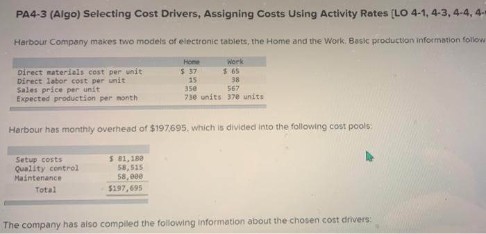  please help PA4-3 (Algo) Selecting Cost Drivers, Assigning Costs Using Activity
