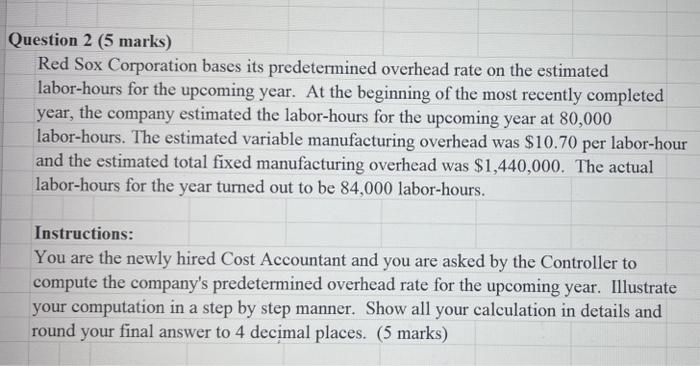 Blus Jays Corporation has provided the following information: Cost per Cost per