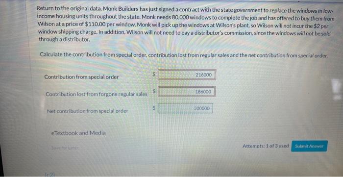 volume discount on Wilson's normal selling price. Calculate the contribution from special