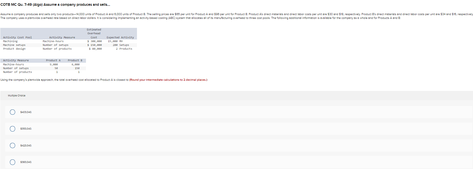 (Algo) Assume that a company makes only... Using the sctivity-bssed costing spprosch,