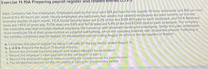 can someone please help me Exercise 11-19A Preparing payroll register and related