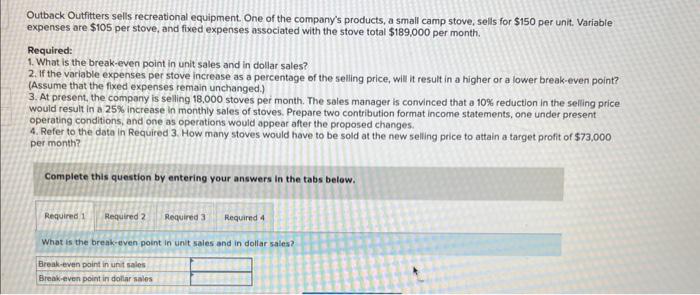 I need the complete 4 answers ASAP please !!!!! Outback Outfitters sells