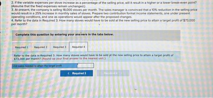 expenses associated with the stove total $189,000 per month. Required: 1. What