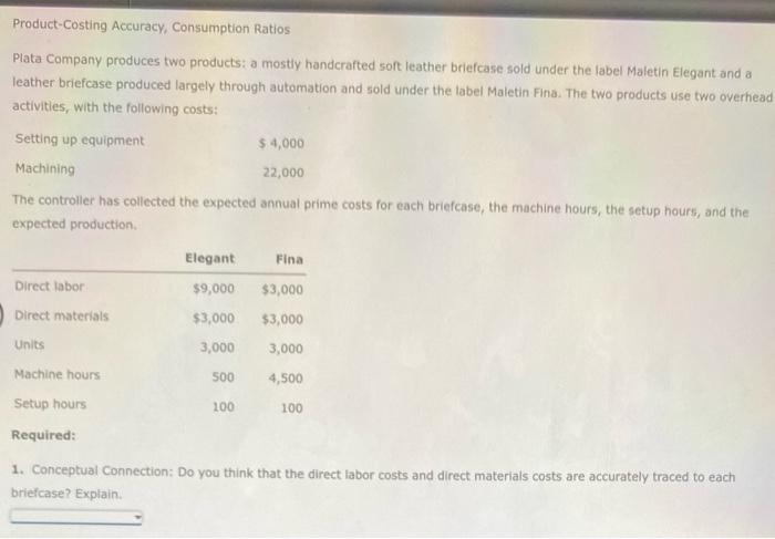  Please answer in the same format given. Thank you Product-Costing Accuracy,
