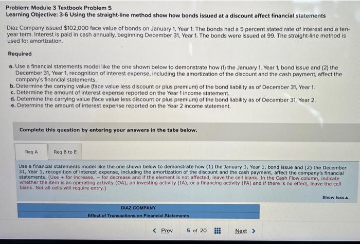  Problem: Module 3 Textbook Problem 5 Learning Objective: 3-6 Using the