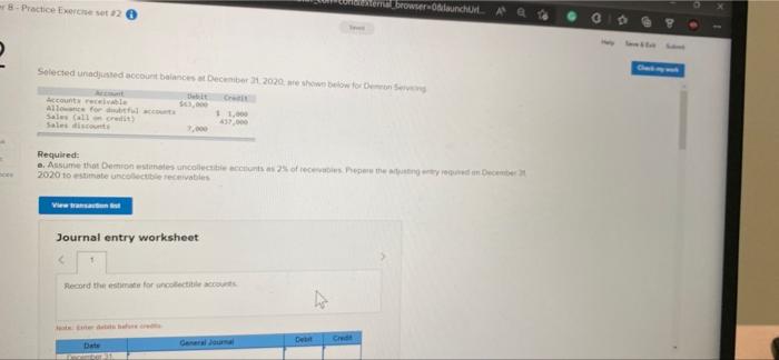 Please Answer thank you (2) 8-Practice Exercise set 22 Selected unadjusted account